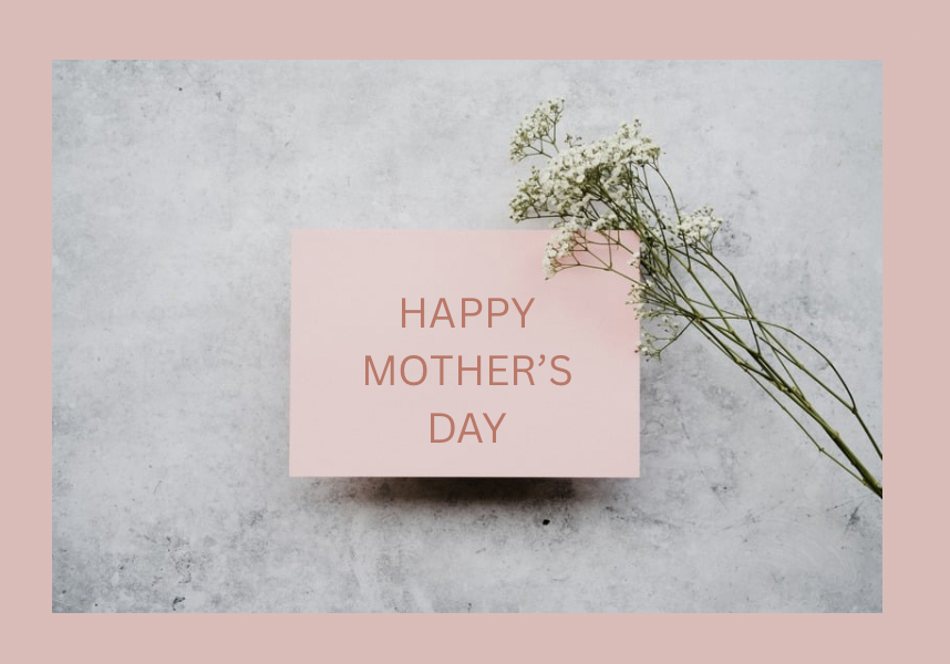 Mother’s Day gifts, cards